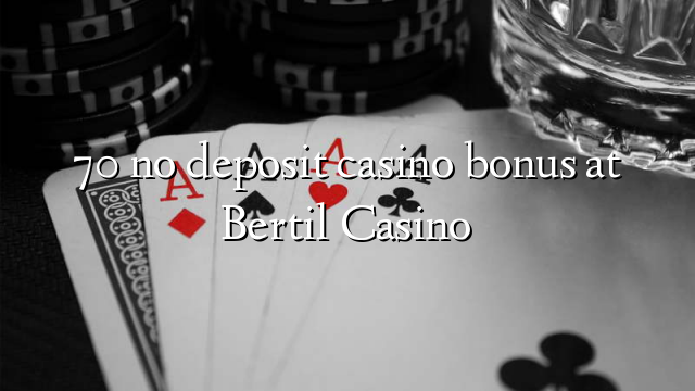 Bertil Casino Free Spins